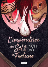 L'impératrice du Sel et de la Fortune
